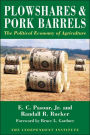 Plowshares & Pork Barrels: The Political Economy of Agriculture