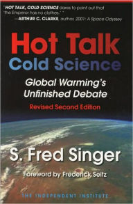 Title: Hot Talk, Cold Science: Global Warming's Unfinished Debate, Author: S. Fred Singer