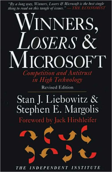 Winners, Losers & Microsoft: Competition and Antitrust in High Technology