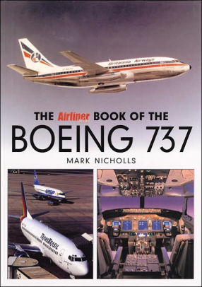 The Airliner Book Of The Boeing 737 By Mark Nicholls, Paperback ...