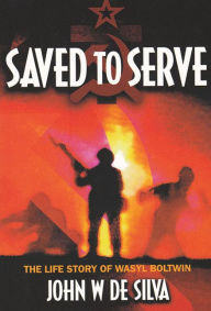 Title: Saved to Serve, Author: Osada