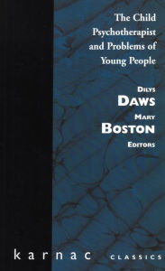 Title: Child Psychotherapist and Problems of Young People, Author: Mary Boston