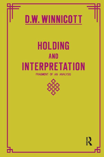 Holding and Interpretation: Fragment of an Analysis