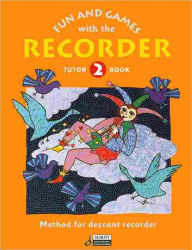 Title: Fun and Games with the Recorder: Descant Tune Book 2, Author: Hans-Martin Linde