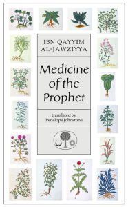 Title: Medicine of the Prophet, Author: Ibn Qayyim al-Jawziyya