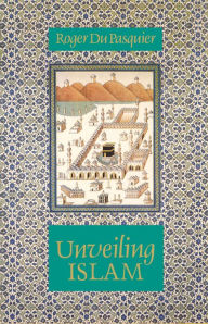 Title: Unveiling Islam, Author: Roger Du Pasquier