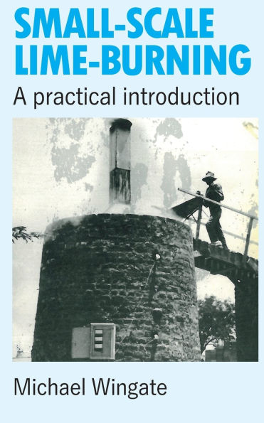 Small-Scale Lime Burning: A Practical Introduction