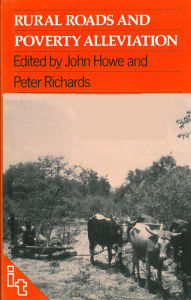 Title: Rural Roads and Poverty Alleviation, Author: John Howe