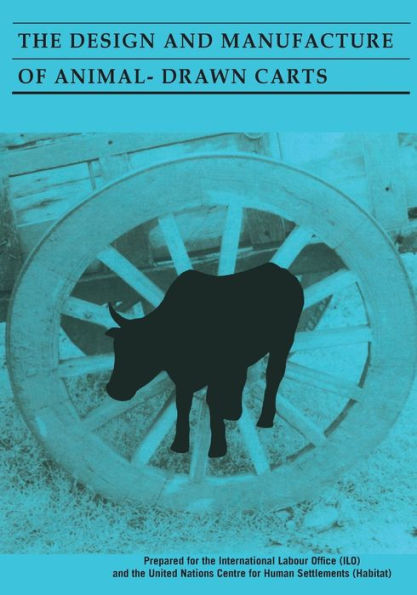 The Design and Manufacture of Animal Drawn Carts