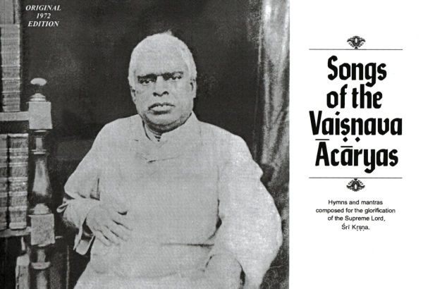Songs of the Vaisnava Acaryas: Hymns and Mantras for the Glorification of the Supreme Sri Krishna