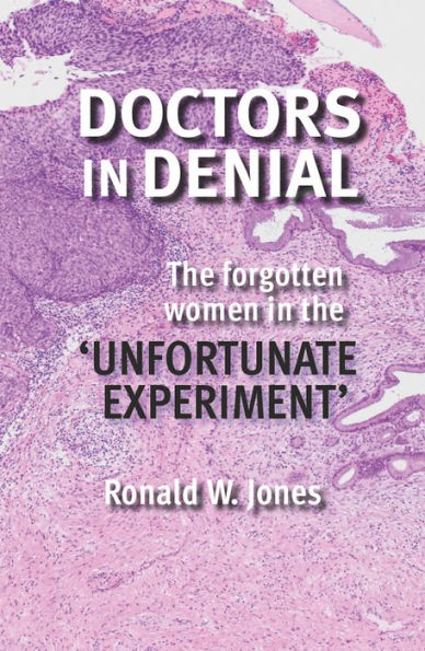 Doctors Denial: the Forgotten Women 'Unfortunate Experiment'