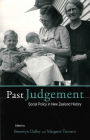 Past Judgement: Social Policy in New Zealand History