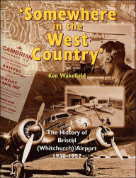 Title: Somewhere in the West Country, Author: Ken Wakefield