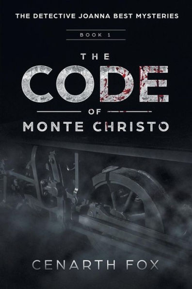 The Code of Monte Christo: The Detective Joanna Best Mysteries