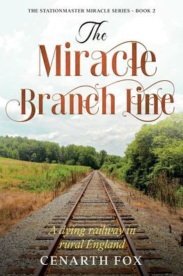 The Miracle Branch Line