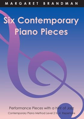 SIX CONTEMPORARY PIANO PIECES