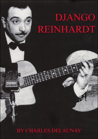 Title: Django Reinhardt, Author: Charles Delaunay