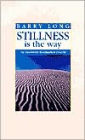 Stillness Is the Way: An Intensive Meditation Course