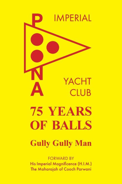 75 Years of Balls: the History Imperial Poona Yacht Club