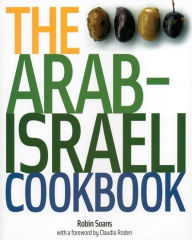 Title: The Arab-Israeli Cookbook - recipes: The Recipes, Author: Robin Soans
