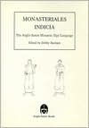 Title: Monasteriales Indicia: The Anglo-Saxon Monastic Sign Language, Author: Debby Banham