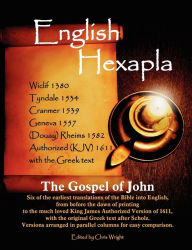 Title: English Hexapla- The Gospel Of John, Author: Chris Wright