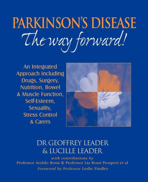 Parkinson's Disease The Way Forward - 2010 Revised Edition