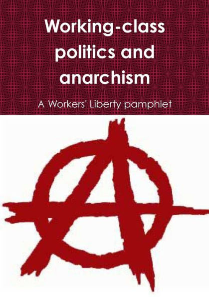 Working-class politics and anarchism