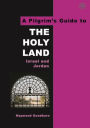 Pilgrims Guide to the Holy Land