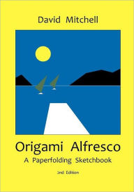 Title: Origami Alfresco, Author: David Mitchell