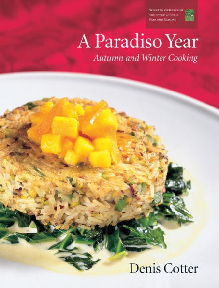 A Paradiso Year A & W: Autumn and Winter Cooking