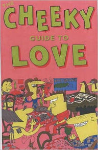 Title: The Cheeky Guide to Love, Author: Cheekyguides ltd.