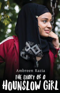 Title: The Diary of a Hounslow Girl, Author: Ambreen Razia