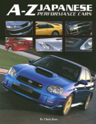 Title: A-Z Japanese Performance Cars, Author: Chris Rees