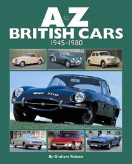 Title: A-Z British Cars: 1945-1980, Author: Graham Robson