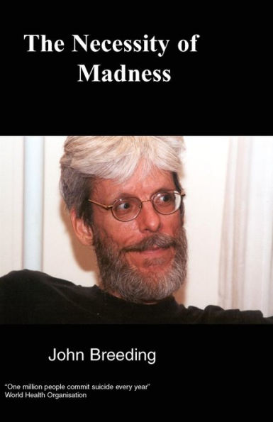 The Necessity of Madness