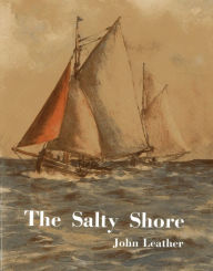 Title: The Salty Shore, Author: John Leather