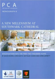 Title: A New Millennium at Southwark Cathedral: Investigations Into the First Two Thousand Years, Author: Natalie Cohen