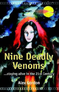 Title: Nine Deadly Venoms, Author: Alex Gordon