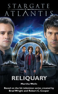 Title: Stargate Atlantis #2: Reliquary, Author: Martha Wells