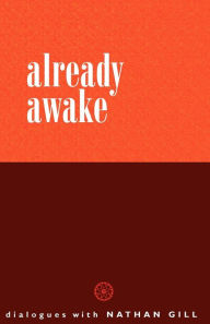 Title: Already Awake, Author: Nathan Gill