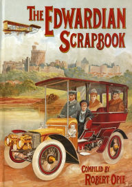 Title: Edwardian Scrapbook, Author: Robert Opie