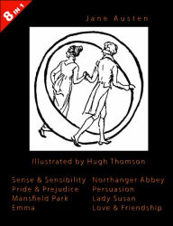 Title: Illustrated Jane Austen - 8 Books In 1. Illustrated By Hugh Thomson. Sense & Sensibility, Pride & Prejudice, Mansfield Park, Emma, Northanger Abbey, Persuasion, Lady Susan, And Love & Friendship., Author: Jane Austen