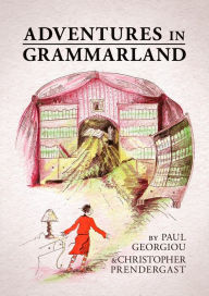 Title: Adventures in Grammarland, Author: Paul Georgiou