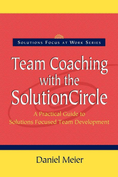 Team Coaching with the Solution Circle