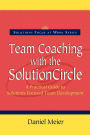Team Coaching with the Solution Circle