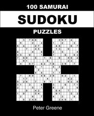 Title: 100 Samurai Sudoku Puzzles, Author: Peter Greene