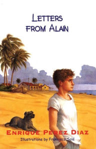 Title: Letters From Alain, Author: Enrique Perez Diaz