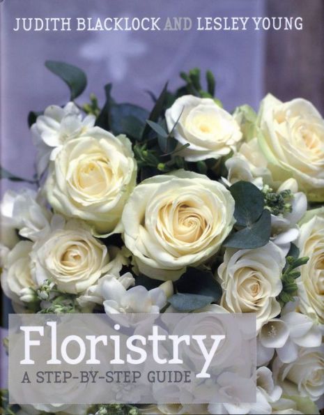 Floristry: A Step-by-Step Guide