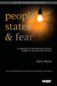 Title: People, States and Fear: An Agenda for International Security Studies in the Post-Cold War Era / Edition 2, Author: Barry Buzan